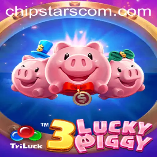 Discover the Thrilling World of 3LUCKYPIGGY: A Dive into Chipstars Excitement