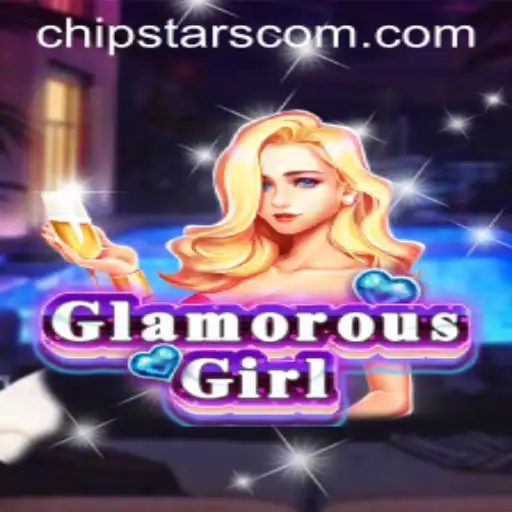 Discovering the Excitement of GlamorousGirl: A Dive into the Chipstars Phenomenon