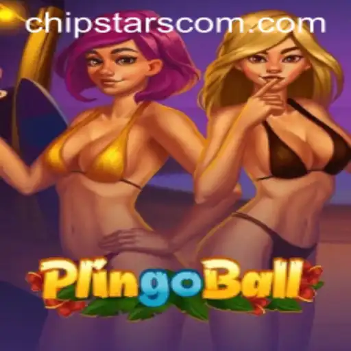 Unveiling Plingoball: The Exciting Fusion of Sport and Strategy with Chipstars