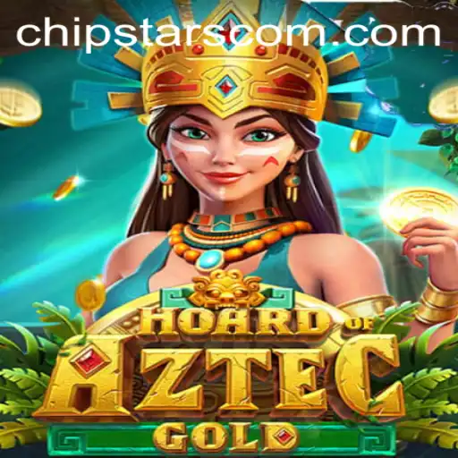 Discovering the Thrills of HoardofAztecgold: A Deep Dive with Chipstars
